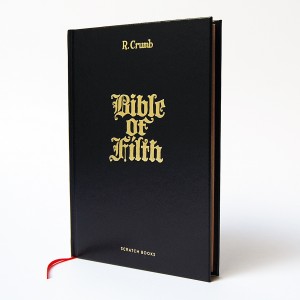 Robert Crumb: The Bible of Filth gesigneerd, met gesigneerde prent Robert Crumb: The Bible of Filth gesigneerd, met gesigneerde prent
